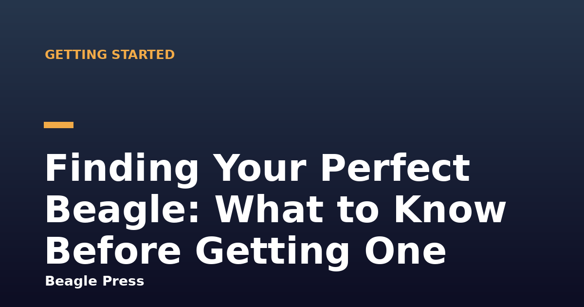 Finding Your Perfect Beagle: What to Know Before Getting One